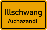 Straßenverzeichnis Illschwang Aichazandt