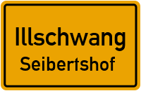 Straßenverzeichnis Illschwang Seibertshof