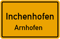Arnhofen in InchenhofenArnhofen