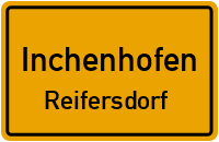Reifersdorf in InchenhofenReifersdorf