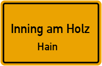 Hain in 84416 Inning am Holz (Hain)