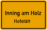 Hofstätt in Inning am HolzHofstätt