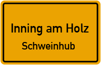 Straßen in Inning am Holz Schweinhub
