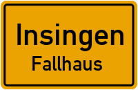 Fallhaus in 91610 Insingen (Fallhaus)