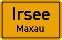 Maxau in IrseeMaxau