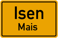 Maisstraße in 84424 Isen (Mais)