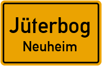 Neuheim in JüterbogNeuheim