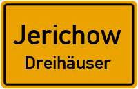 Dreihäuser in 39307 Jerichow (Dreihäuser)
