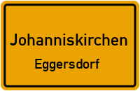 Straßen in Johanniskirchen Eggersdorf