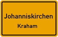 Straßen in Johanniskirchen Kraham