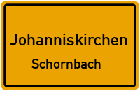 Straßen in Johanniskirchen Schornbach