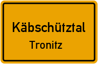Tronitz in 01665 Käbschütztal (Tronitz)