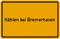 City Sign Köhlen bei Bremerhaven