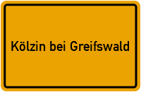 Ortsschild Kölzin bei Greifswald