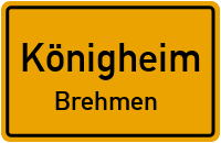 Straßen in Königheim Brehmen