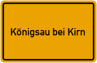 City Sign Königsau bei Kirn