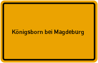City Sign Königsborn bei Magdeburg
