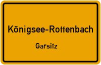 Garsitz in Königsee-RottenbachGarsitz