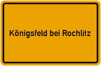 Ortsschild Königsfeld bei Rochlitz