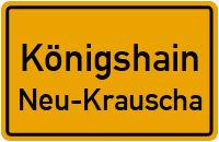 Straßen in Königshain Neu-Krauscha