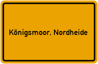 Ortsschild von Gemeinde Königsmoor, Nordheide in Niedersachsen