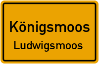 Straßen in Königsmoos Ludwigsmoos