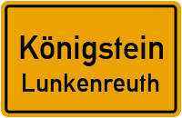Straßen in Königstein Lunkenreuth