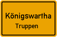Cunnewitzer Straße in KönigswarthaTruppen