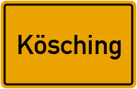 Kösching in Bayern