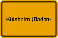 Ortsschild von Stadt Külsheim (Baden) in Baden-Württemberg