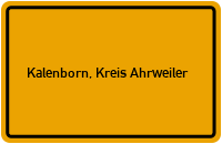 Ortsschild von Gemeinde Kalenborn, Kreis Ahrweiler in Rheinland-Pfalz
