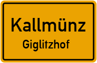 Giglitzhof in KallmünzGiglitzhof