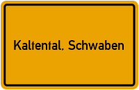 City Sign Kaltental, Schwaben