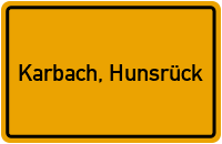 Ortsschild von Gemeinde Karbach, Hunsrück in Rheinland-Pfalz
