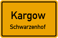 Schwarzenhof in 17192 Kargow (Schwarzenhof)