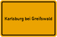 Ortsschild Karlsburg bei Greifswald