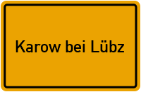 Ortsschild Karow bei Lübz