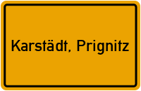 Ortsschild von Gemeinde Karstädt, Prignitz in Brandenburg