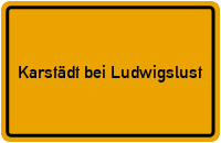 City Sign Karstädt bei Ludwigslust