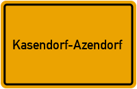 Ortsschild Kasendorf-Azendorf