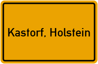 Ortsschild von Gemeinde Kastorf, Holstein in Schleswig-Holstein