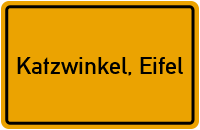 Ortsschild von Gemeinde Katzwinkel, Eifel in Rheinland-Pfalz