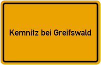 Ortsschild Kemnitz bei Greifswald