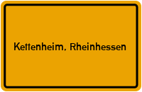 Ortsschild von Gemeinde Kettenheim, Rheinhessen in Rheinland-Pfalz