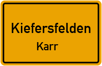 Straßenverzeichnis Kiefersfelden Karr