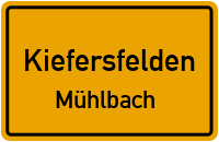 Mühlenstraße in KiefersfeldenMühlbach
