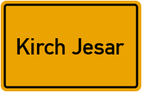 Ortsschild von Kirch Jesar in Mecklenburg-Vorpommern