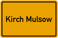Ortsschild von Kirch Mulsow in Mecklenburg-Vorpommern