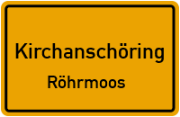 Röhrmoos in KirchanschöringRöhrmoos