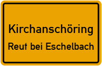 Straßenverzeichnis Kirchanschöring Reut bei Eschelbach